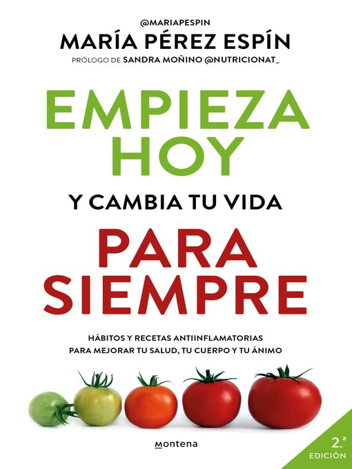 Title details for Empieza hoy y cambia tu vida para siempre by María Pérez Espín - Available